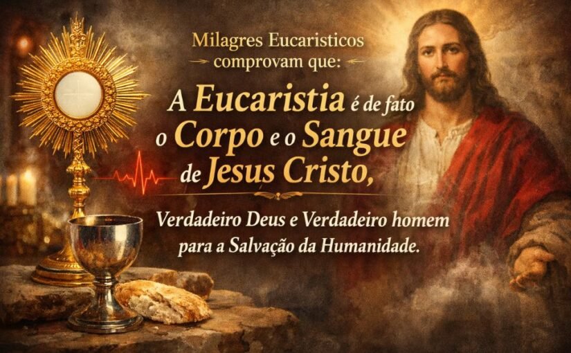 É ateu ou protestante? Conheça os Milagres Eucarísticos que a Ciência não explica