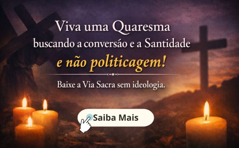 Imagem de artigo Viva a Quaresma de maneira tradicional sem viés marxista da Teologia da Libertação. Saiba como