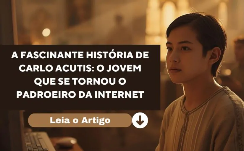 Imagem do artigo A História Real de São Carlo Acutis Fé, Juventude e um Legado Digital Inesquecível